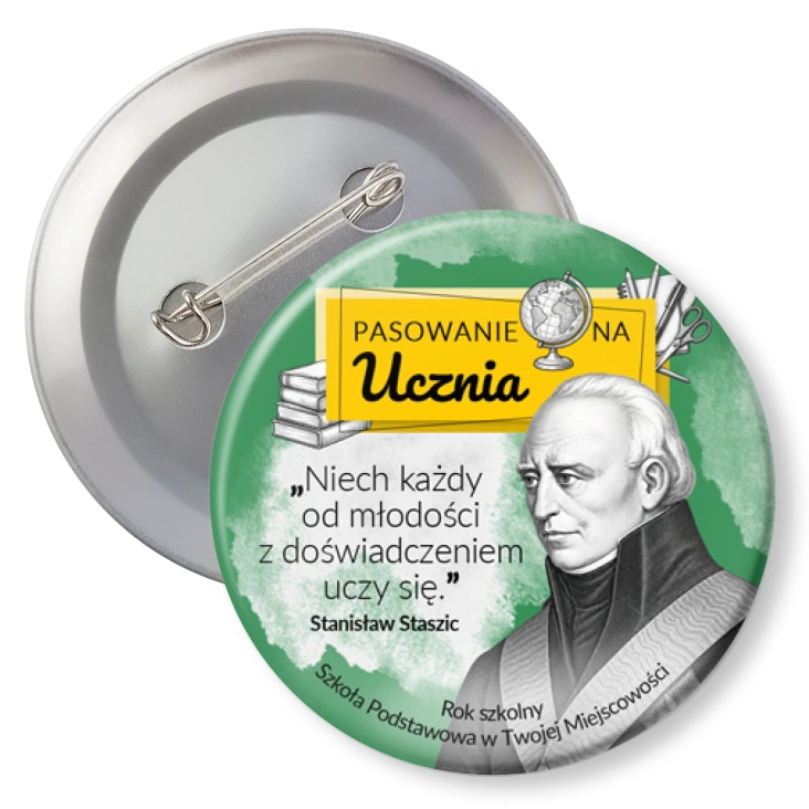 przypinkaPasowanie na Ucznia Stanisław Staszic cytat