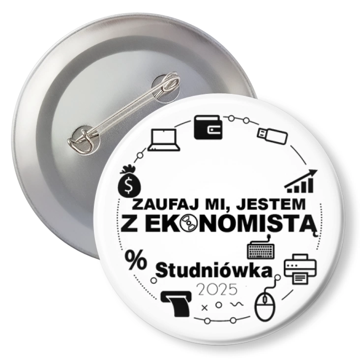 przypinka z agrafką Studniówka biała zaufaj mi jestem z Ekonomistą