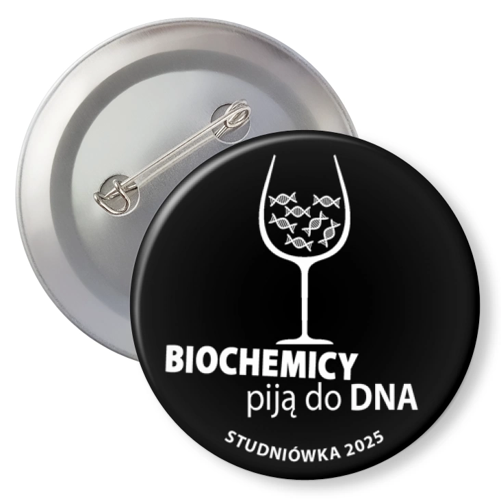 przypinka z agrafką Studniówka czarna biochemicy piją do dna