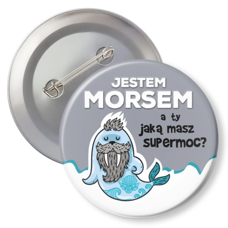przypinkaJestem morsem a Ty jaką masz supermoc