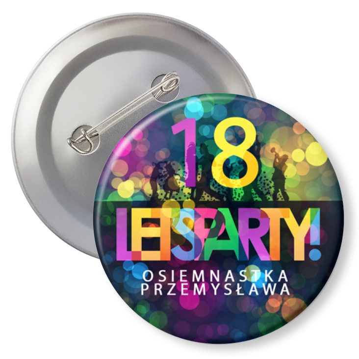 przypinka z agrafką Osiemnastka lets party z imieniem