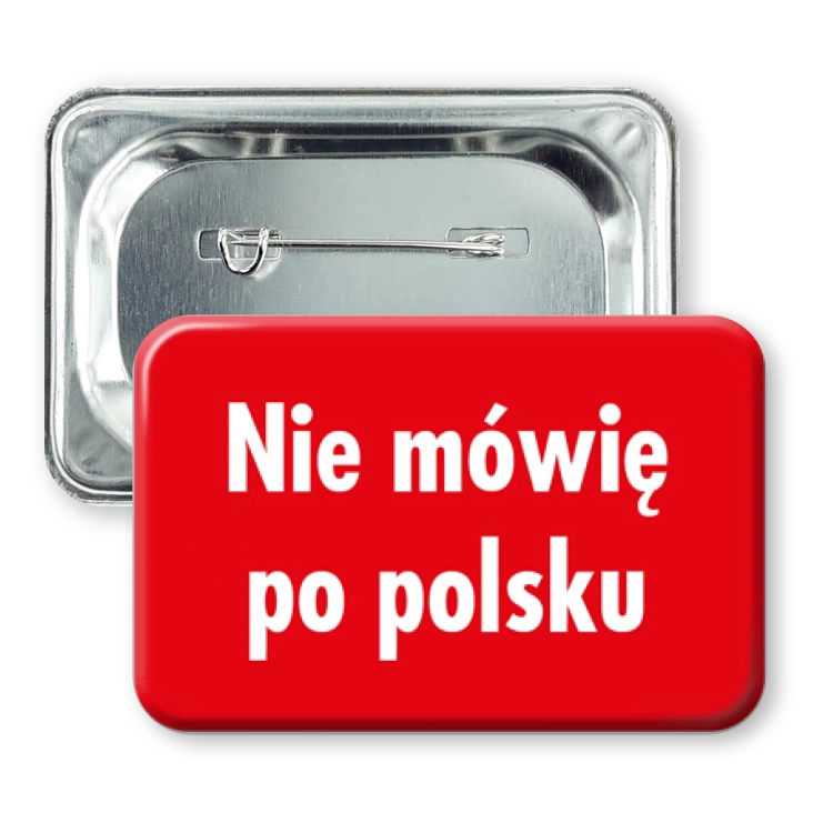 przypinka prostokątNie mówię po polsku na czerwonym tle