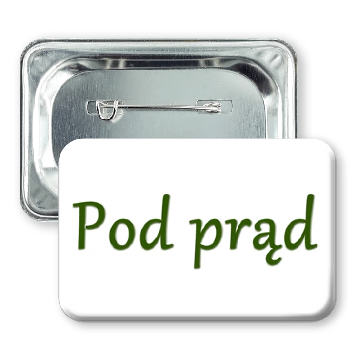 przypinka prostokąt agrafka Pod prąd