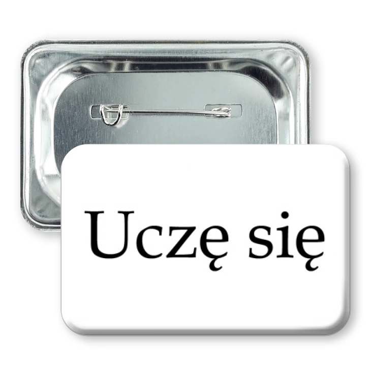 przypinka prostokątUczę się na białym tle