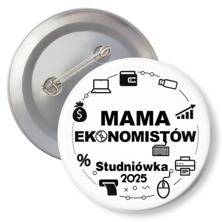 przypinka z agrafką Studniówka Mama ekonomistów na białym tle