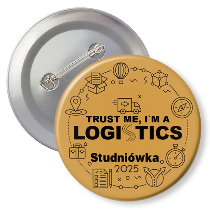 przypinka z agrafką Studniówka złota trust me I am Logistic