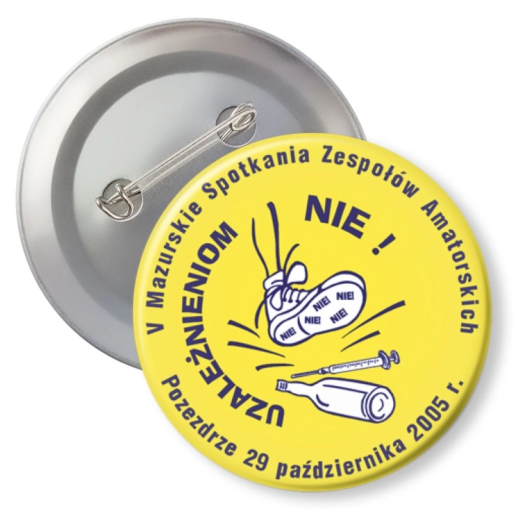 przypinka z agrafką Uzależnieniom NIE!