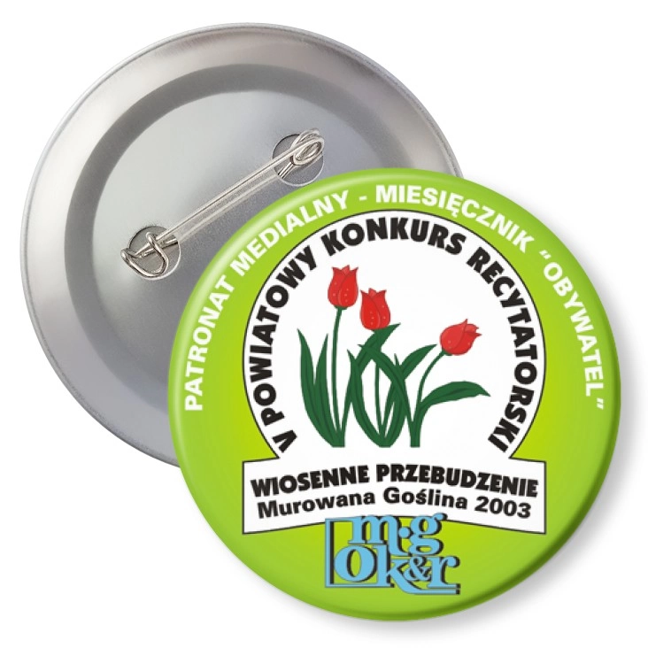 przypinka z agrafką Powiatowy Konkurs Recytatorski - Wiosenne Przebudzenie2003