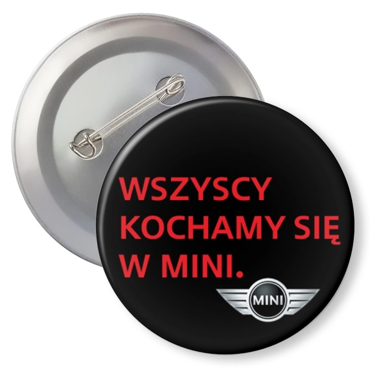 przypinka z agrafką Wszyscy kochamy się w Mini