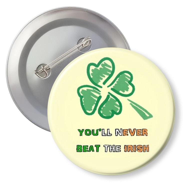 przypinka z agrafką You`ll never beat the Irish