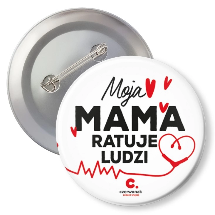 przypinka z agrafką Moja mama ratuje ludzi