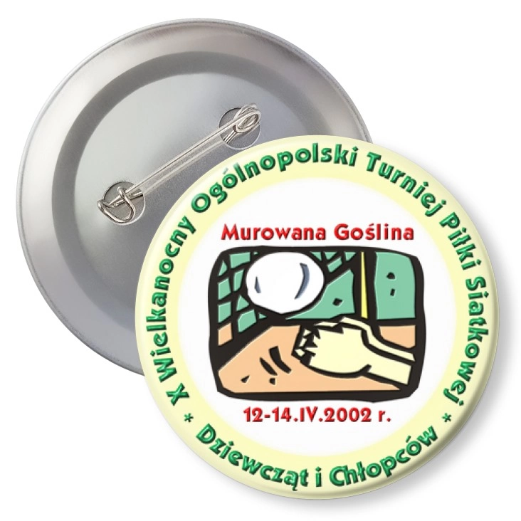 przypinka z agrafką X Wielkanocny Ogólnopolski Turneij Piłki Siatkowej