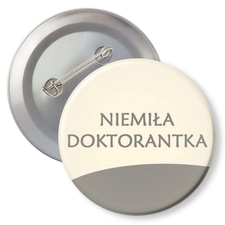 przypinka z agrafką Niemiła Doktorantka