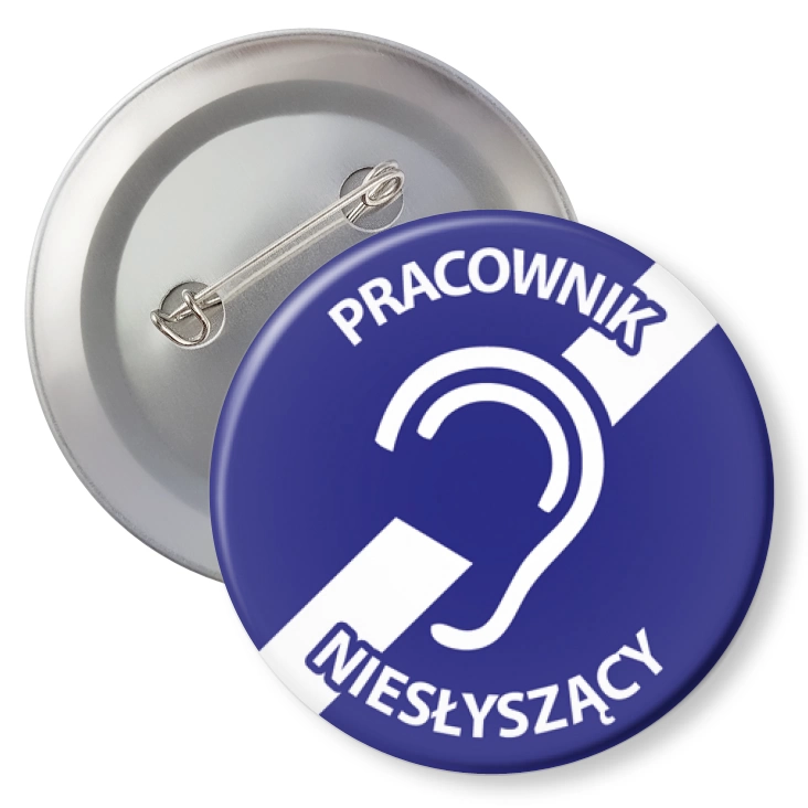 przypinkaPracownik niesłyszący ucho