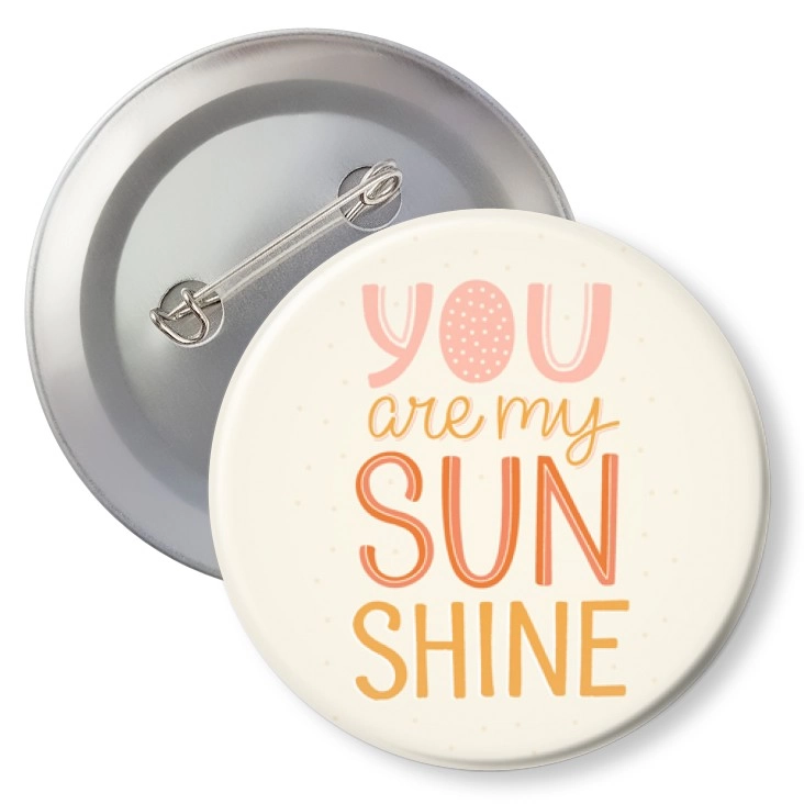 przypinkaYou are my sunshine