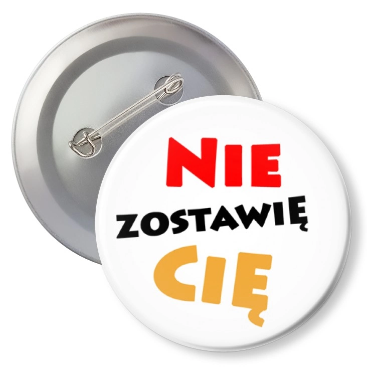 przypinka z agrafką Nie zostawię Cię