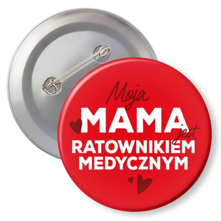 przypinka z agrafką Moja mama jest ratownikiem medycznym