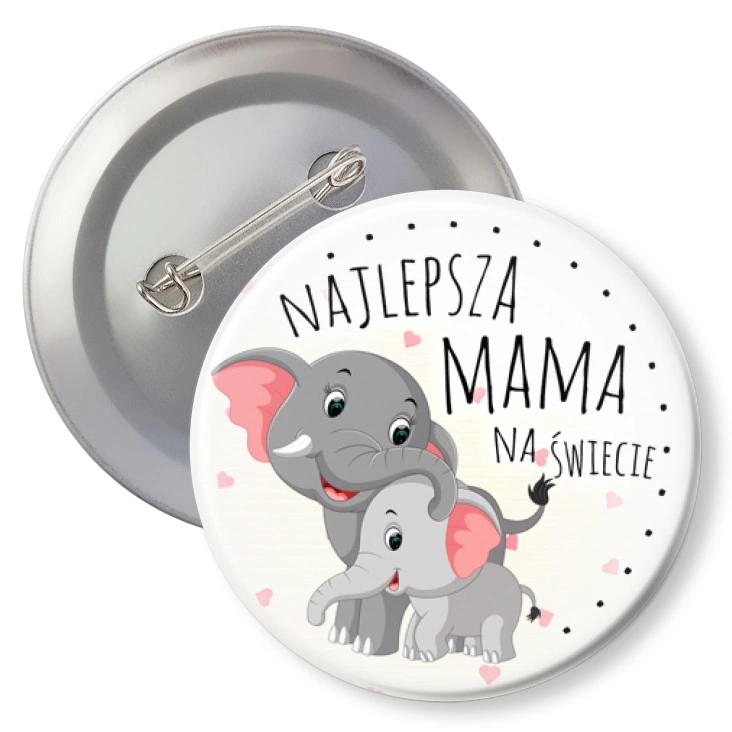 przypinkaDzień Matki Najlepsza mama na świecie Słoniki