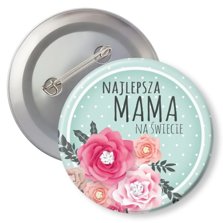 przypinkaDzień mamy Najlepsza mama na świecie