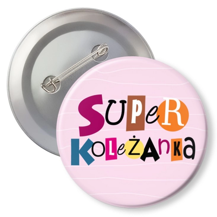 przypinka agrafka Super koleżanka na różowym tle