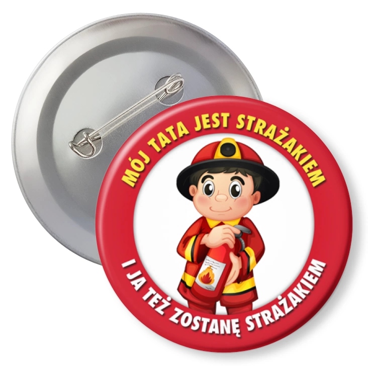 przypinkaMój tata jest strażakiem