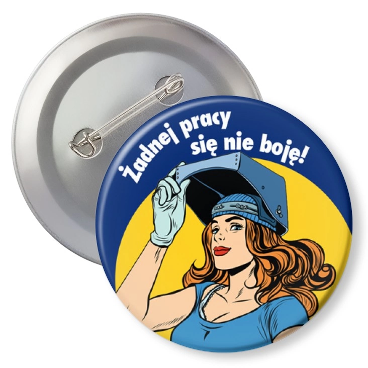 przypinkaŻadnej pracy się nie boję!