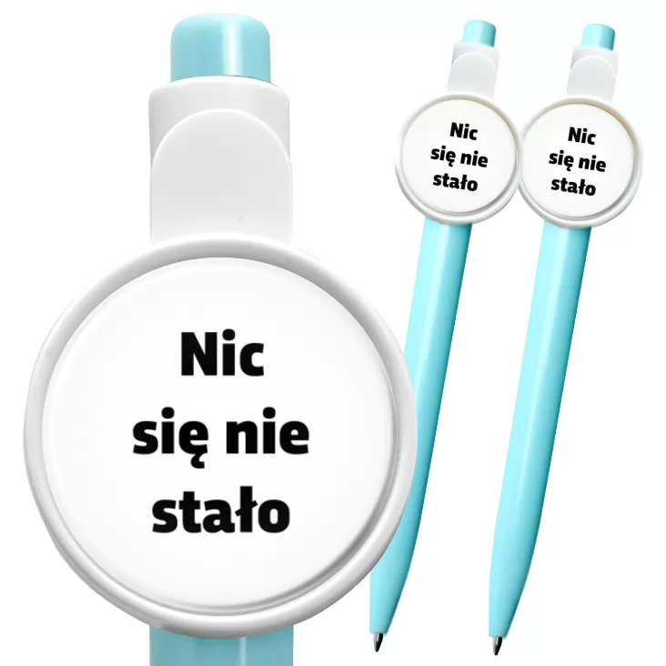 przypinka długopis Nic się nie stało
