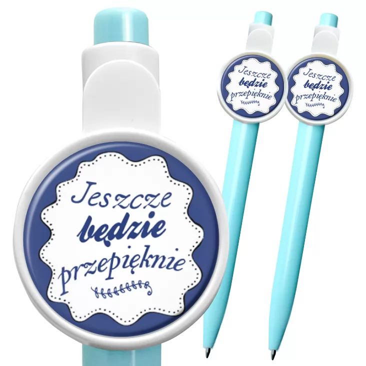 przypinka długopis Jeszcze będzie przepięknie