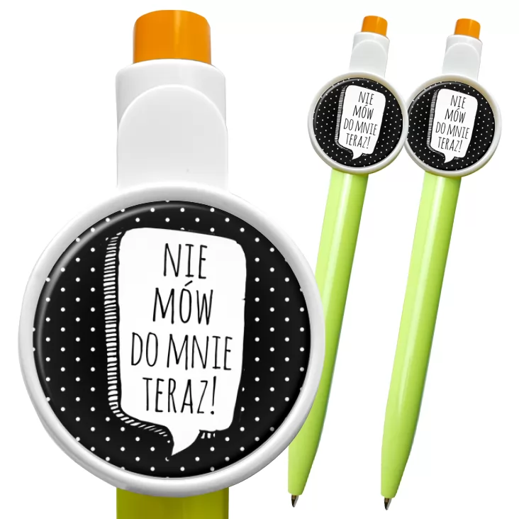 przypinka długopis Nie mów do mnie teraz!