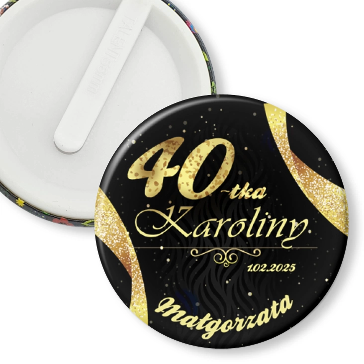 przypinka klips 40 urodziny Karoliny