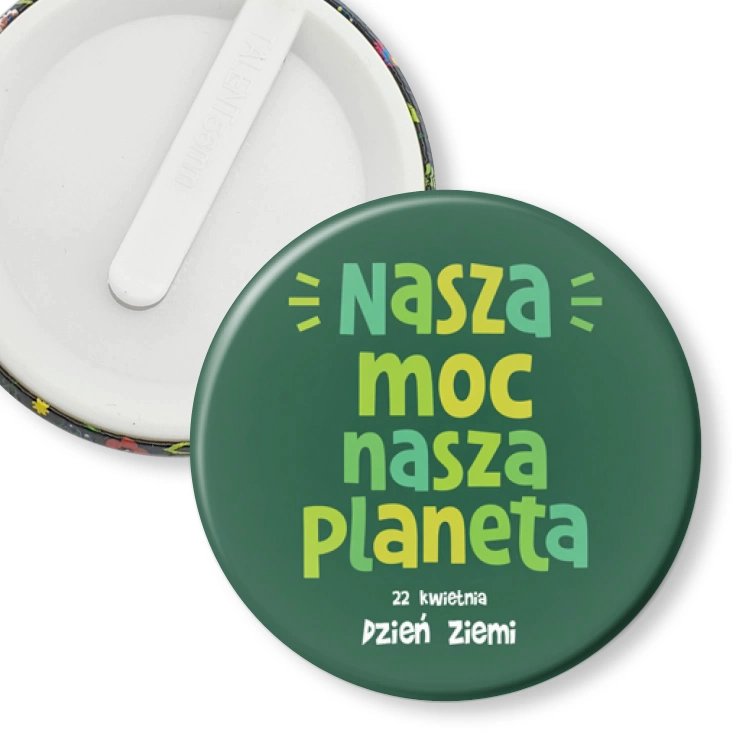 przypinka klips Nasza moc, nasza planeta