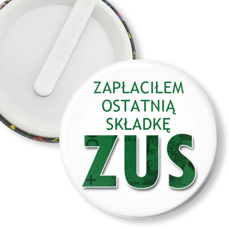 przypinka klips Zapłaciłem ostatnią składkę ZUS