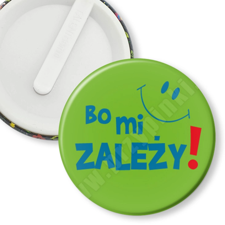 przypinka klips Bo mi zależy!