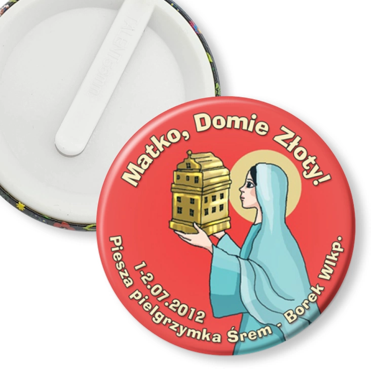 przypinka klips Matko, Domie Złoty!