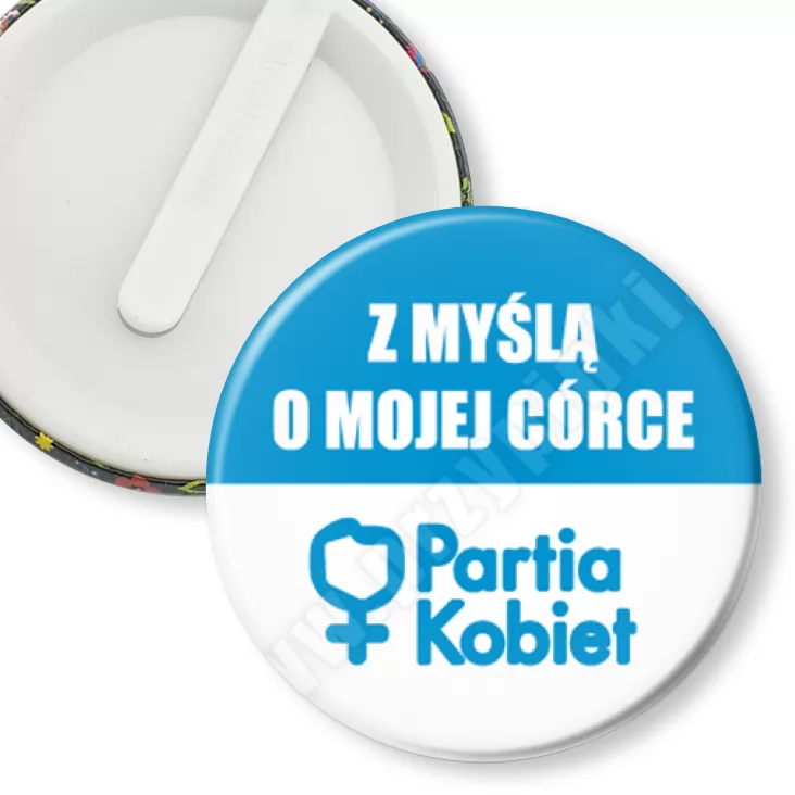 przypinka klips Z myślą o mojej córce - Partia Kobiet