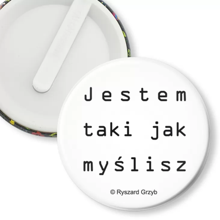 przypinka klips Jestem taki jak myślisz