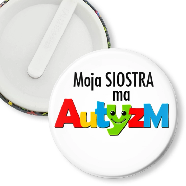 przypinka klips Moja siostra ma Autyzm