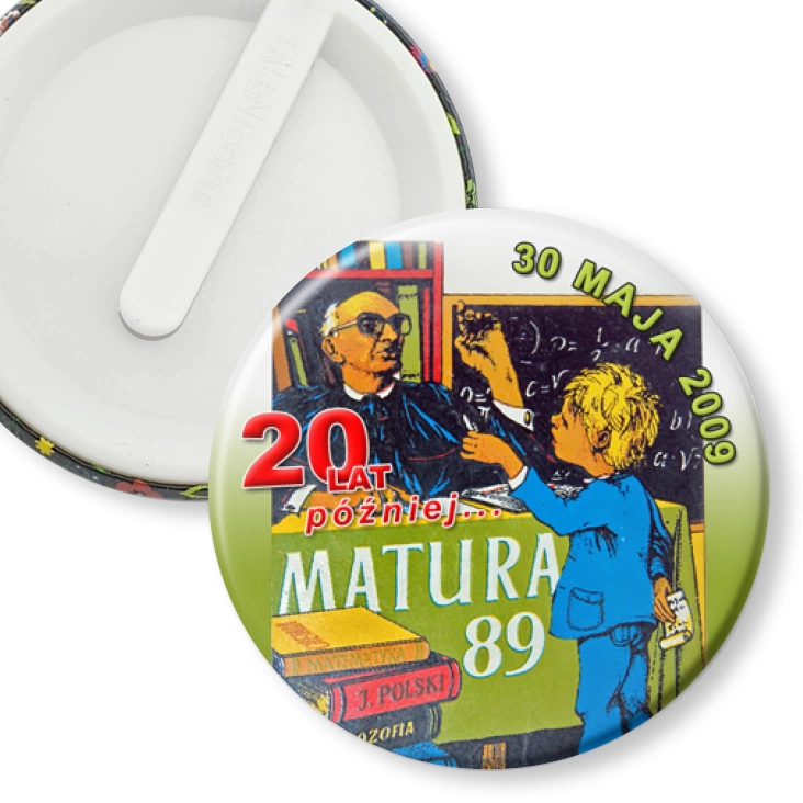 przypinka klips Matura `89 - 20 lat później...
