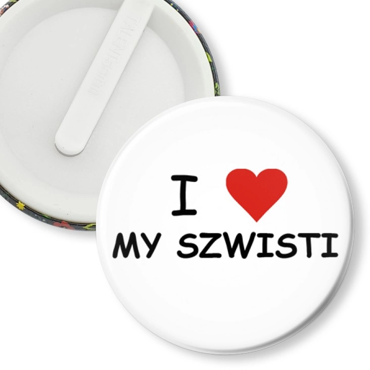 przypinka klips I love my szwisti
