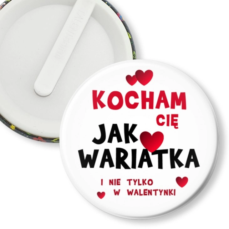 przypinka klips Kocham Cię Jak wariatka