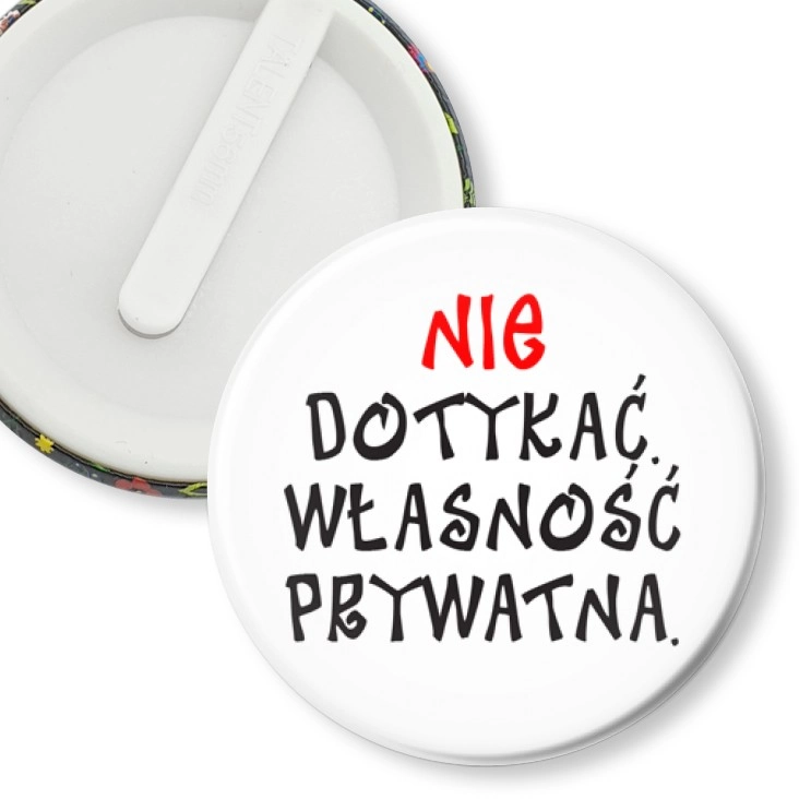 przypinka klips Nie dotykać