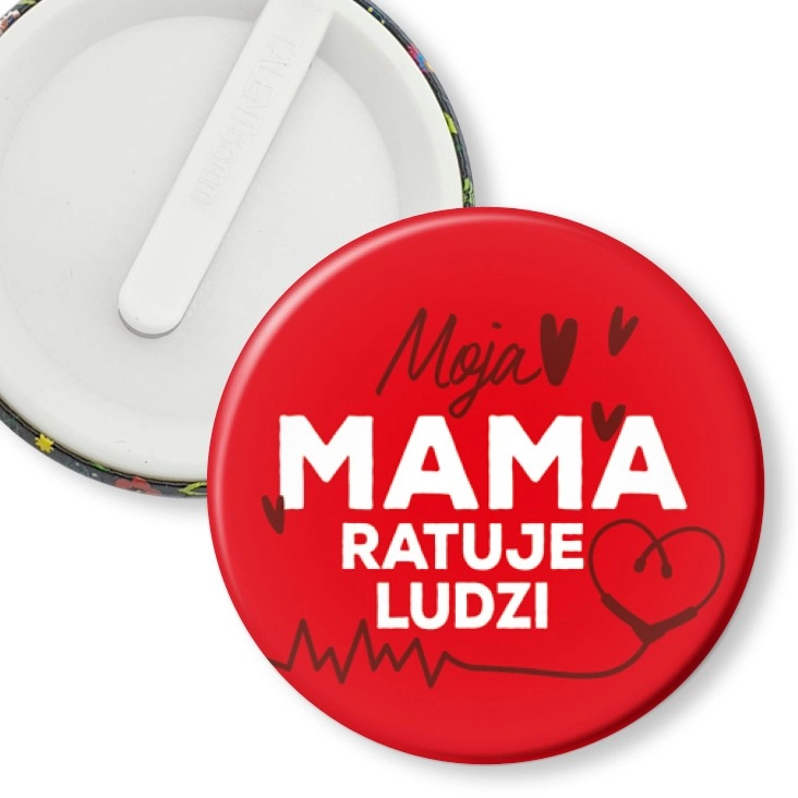 przypinka klips Moja mama ratuje ludzi