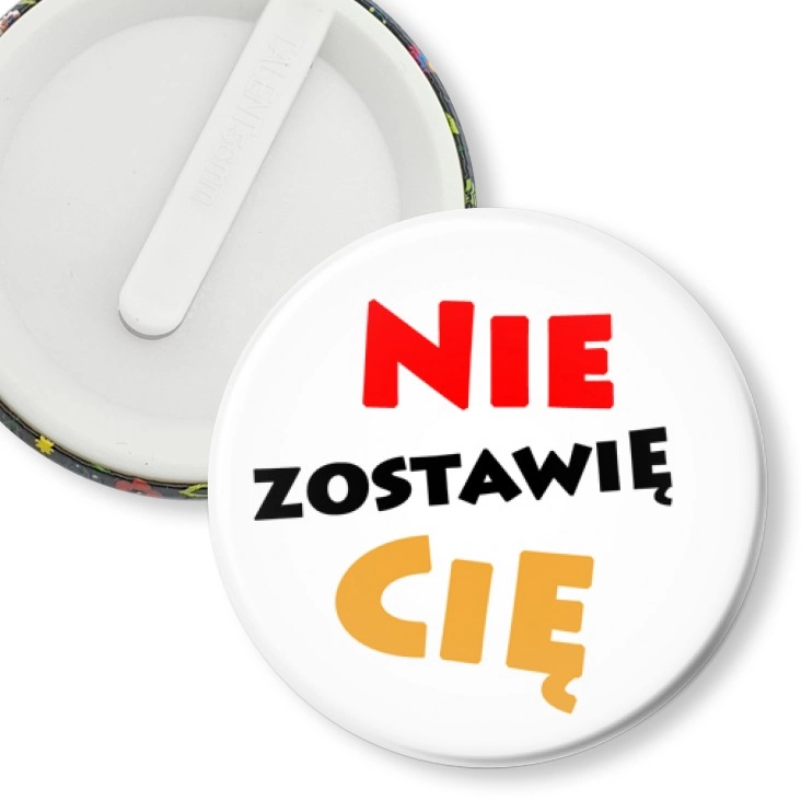 przypinka klips Nie zostawię Cię
