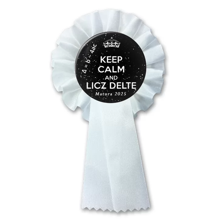 przypinka kotylion Matura Keep Calm and Licze Deltę
