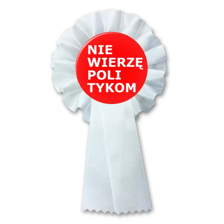 przypinka kotylion Nie wierzę politykom