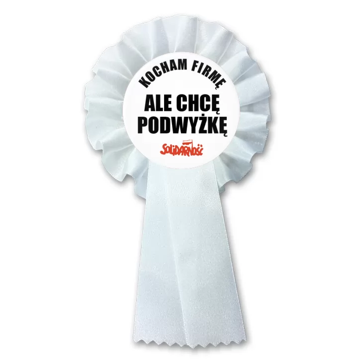 przypinka kotylion Kocham firmę, ale chcę podwyżkę