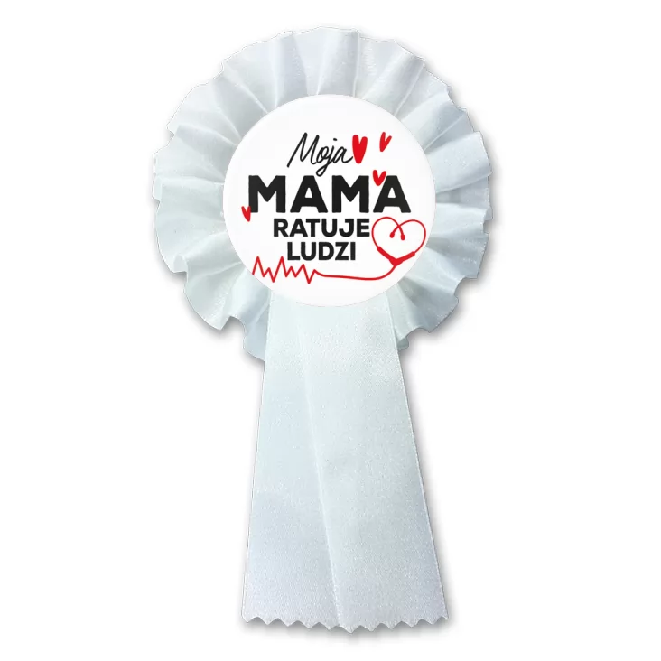 przypinka kotylion Moja mama ratuje ludzi