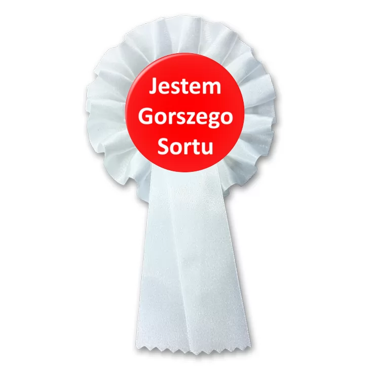 przypinka kotylion Jestem gorszego sortu