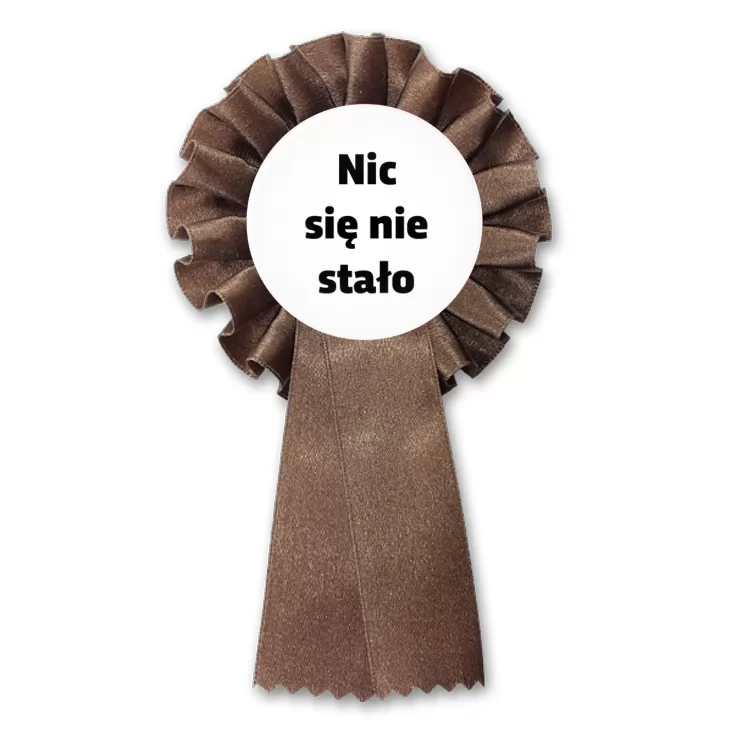 przypinka kotylion Nic się nie stało