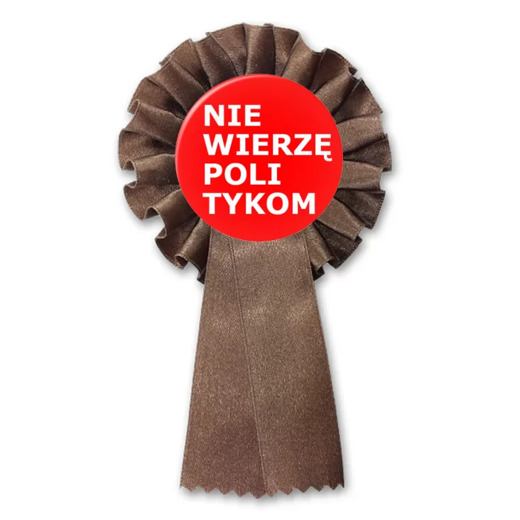 przypinka kotylion Nie wierzę politykom